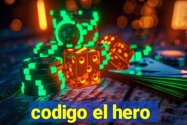 codigo el hero